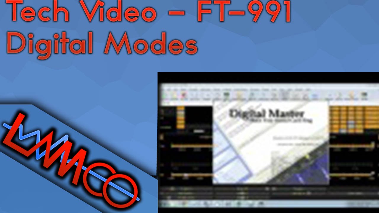 LAMCO Tech Video - FT-991 Digital Modes