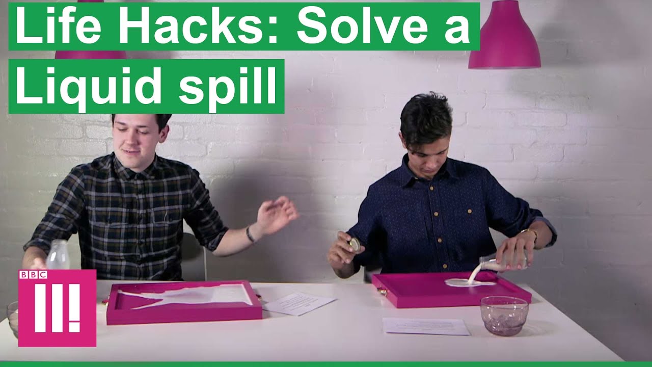 Ben Hart's Life Hacks: How to Solve a Liquid Spill