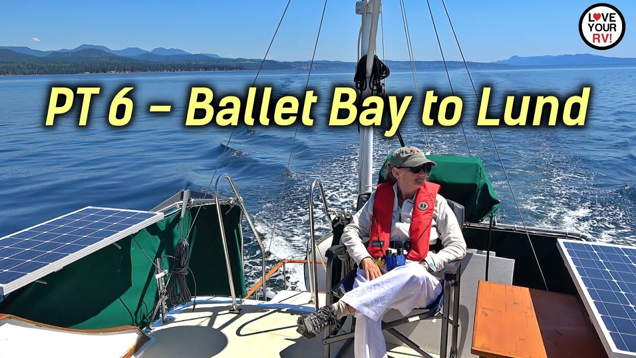 Maiden Voyage with Vestri - Part 6 Ballet Bay to Lund Marina, BC