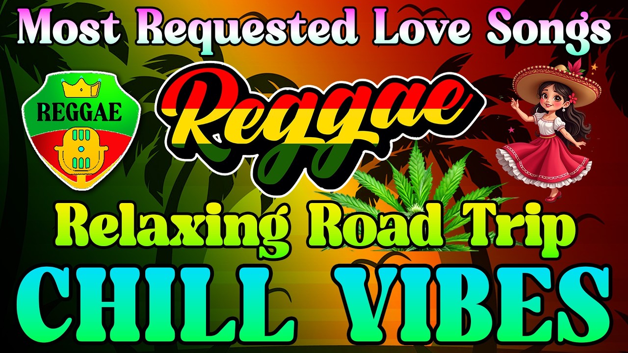 Best Relaxing Reggae Mix 2025 ♫ Nonstop English Reggae Love Songs 2025 ♫ New Reggae Songs 2025
