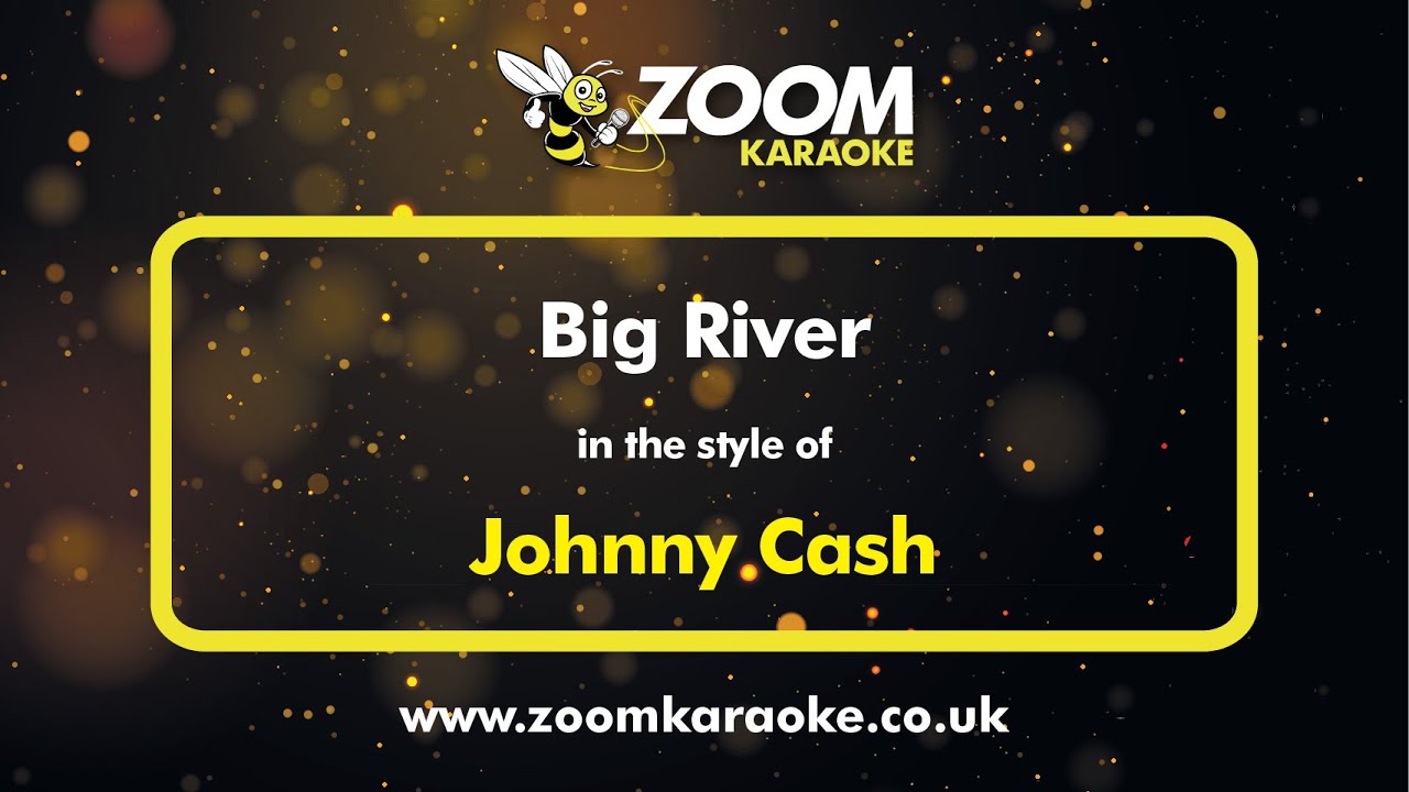 Johnny Cash - Big River - Karaoke Version from Zoom Karaoke