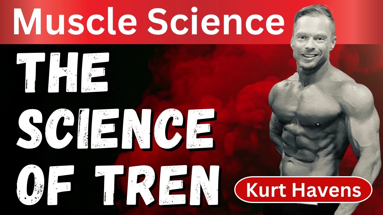 The Science of Tren with Kurt Havens