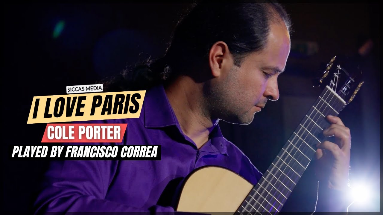 Francisco CORREA plays I Love Paris by Cole Porter | Siccas Media