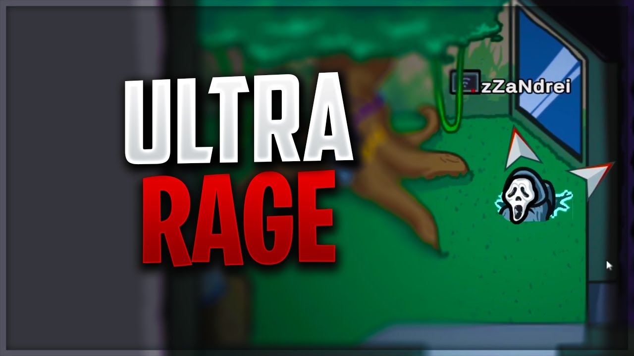 ULTRA RAGE PE AMONG US! AM URLAT CA BABUINUL! *RAGE*
