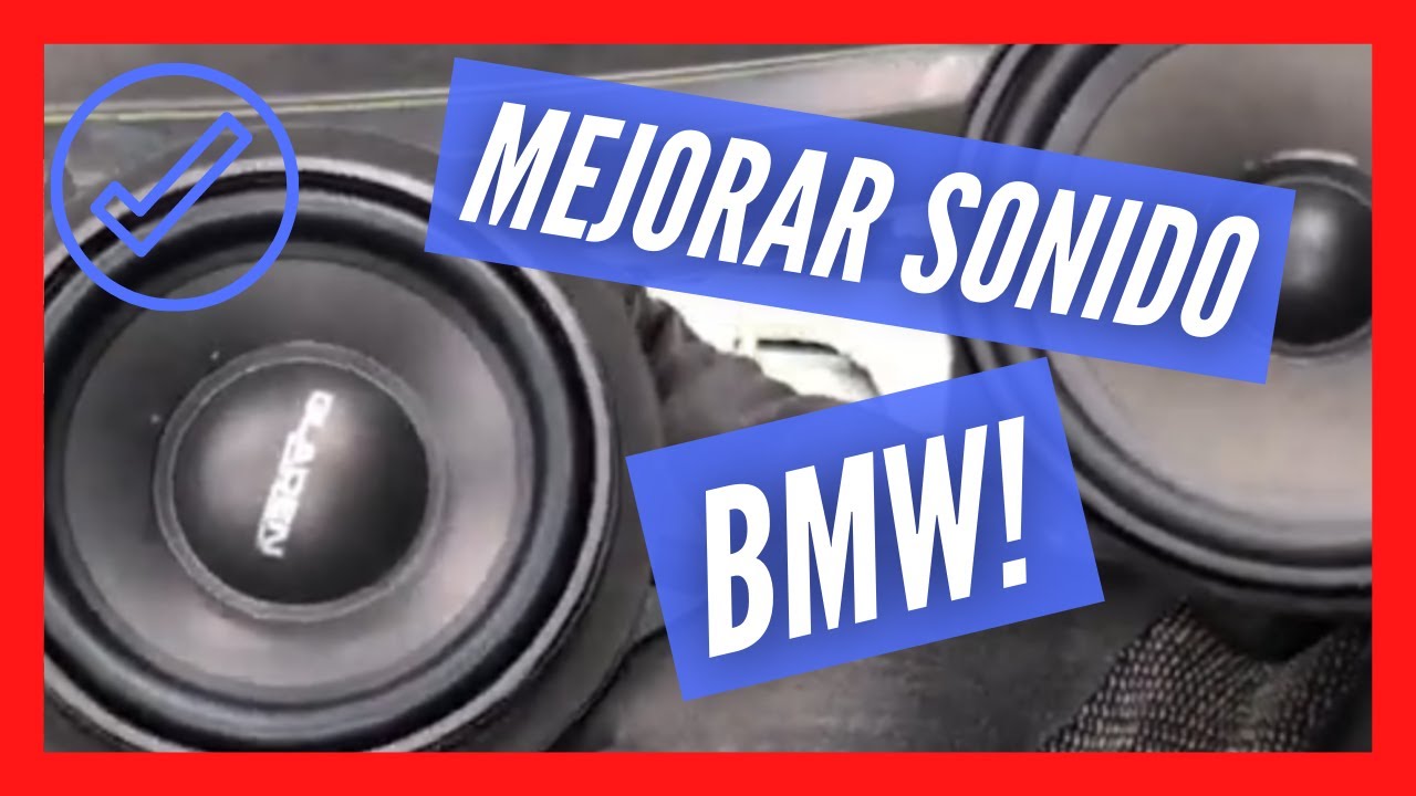 MEJORANDO EL SISTEMA DE SONIDO DE BMW 📢