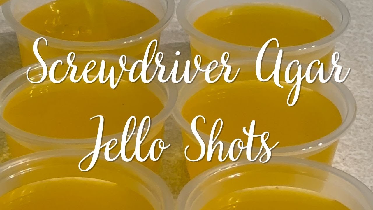 Screwdriver Agar Jello Shots  - Easy Recipe