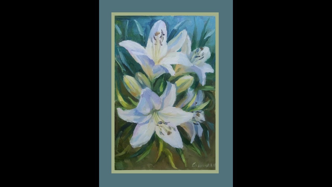 Живопись масляными красками. Лилии. Урок Oil painting. Lilies Lesson