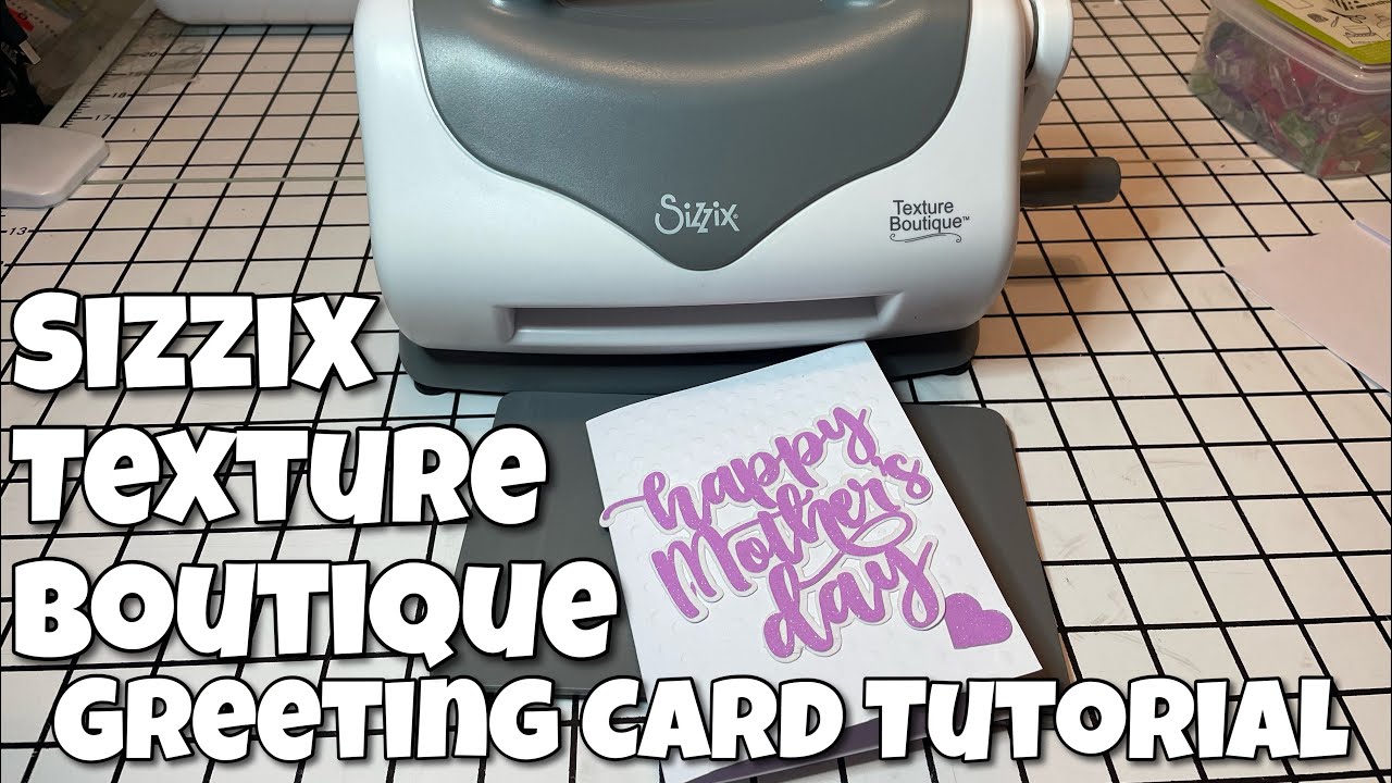 Sizzix Texture Boutique Greeting Card Tutorial