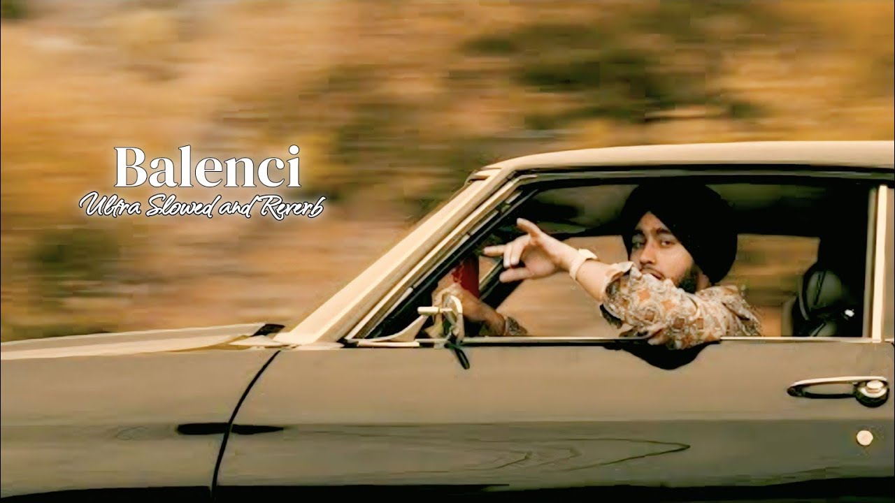 Balenci - Shubh (Ultra Slowed and Reverb)