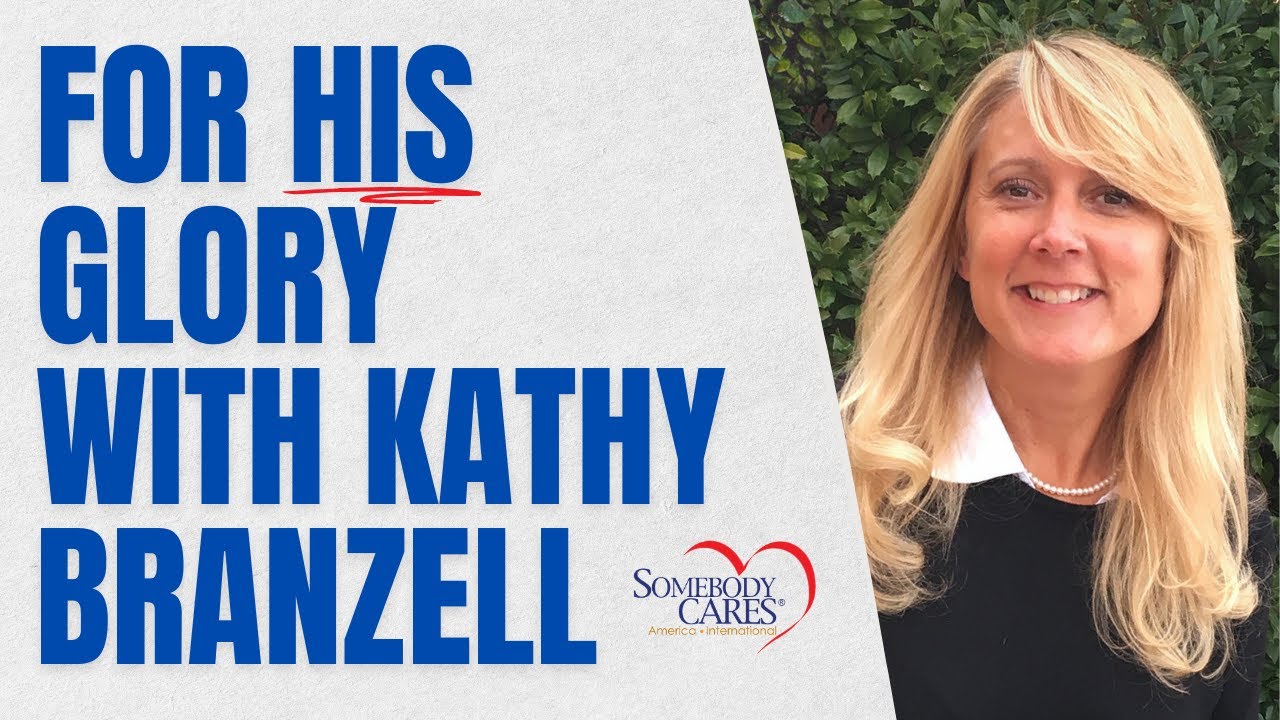 For His Glory with Kathy Branzell