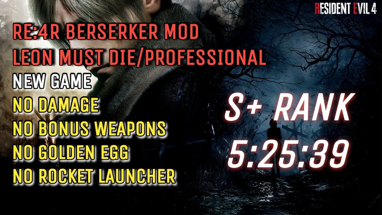 Resident Evil 4 Remake - BERSERKER - Leon Must Die S+ No Damage Full Gameplay