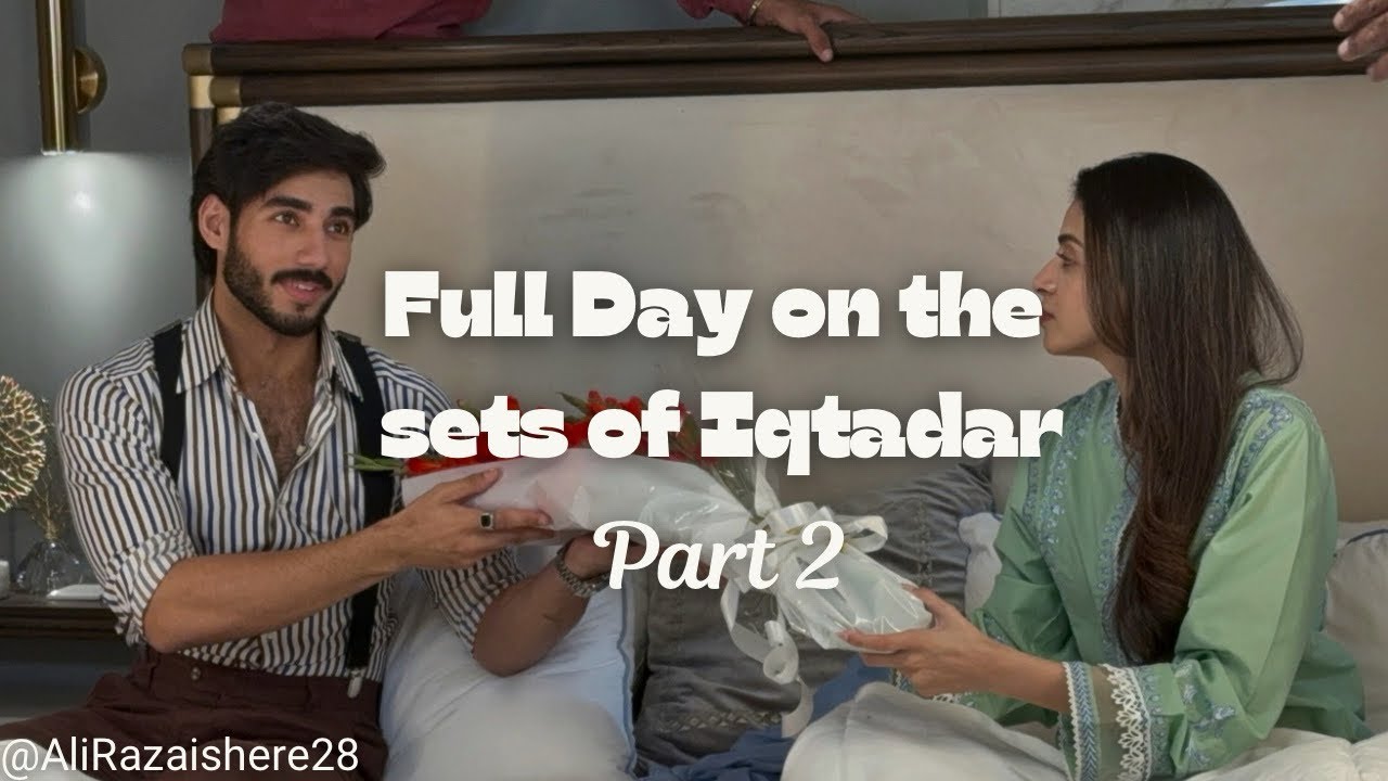 Full day on the sets of Iqtidar ( Part 2 ) Ali Raza | Anmol Baloch | Iqtidar