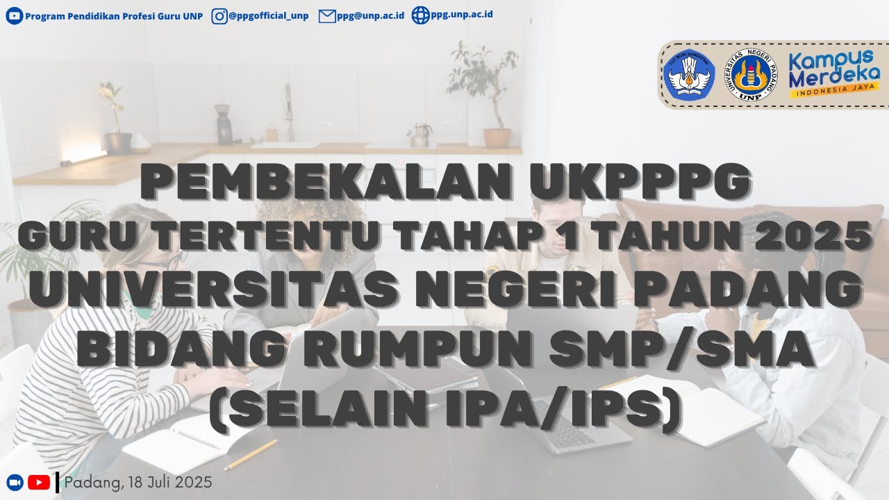 Pembekalan UKPPPG GT 1 RUMPUN SMP/SMA (SELAIN IPA/IPS) UNP