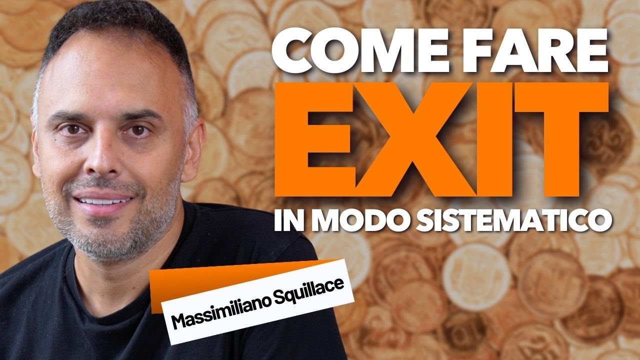 Incassare MILIONI con 5 EXIT: il percorso imprenditoriale di Massimiliano Squillace.