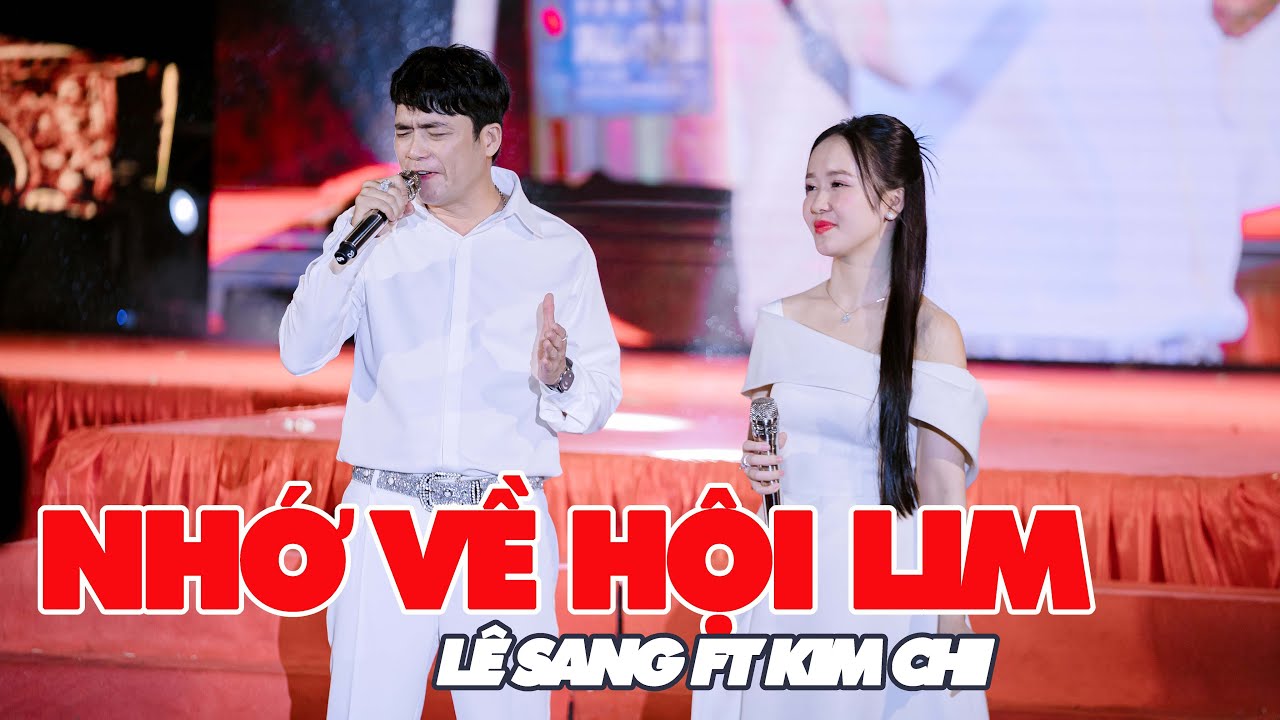 Ấn Tượng Cặp đôi Song Ca |Lê Sang ft Kim Chi | Nhớ Về Hội Lim |quay phim HungTrangmedia 0968.480.488