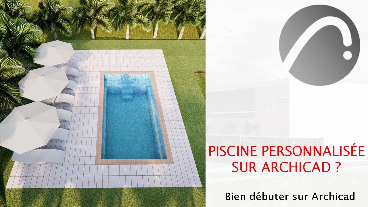 ARCHICAD | COMMENT FAIRE UNE PISCINE PERSONNALISÉE DANS ARCHICAD 26 | FORMATION ARCHICAD OUTIL FORME