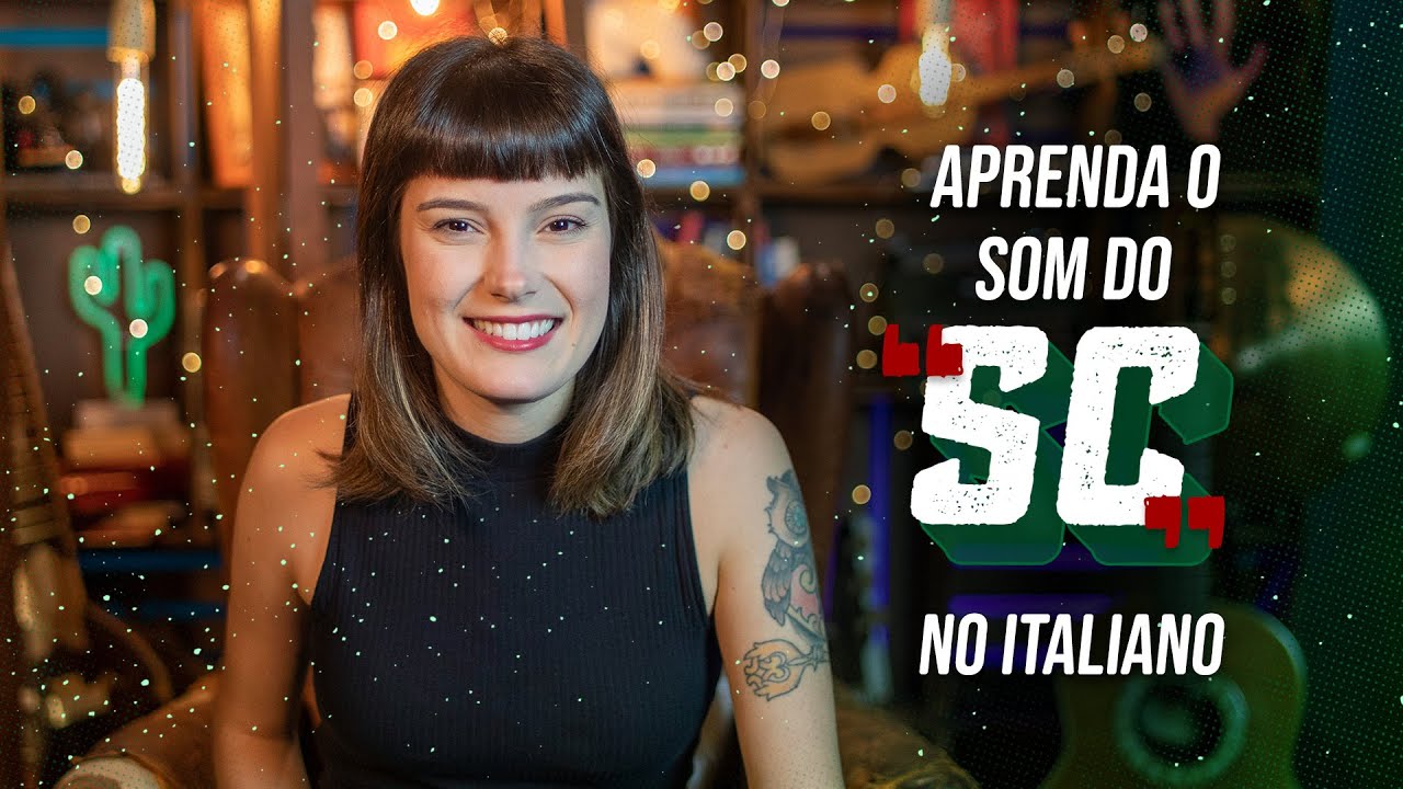 Aprenda o som do SC no italiano