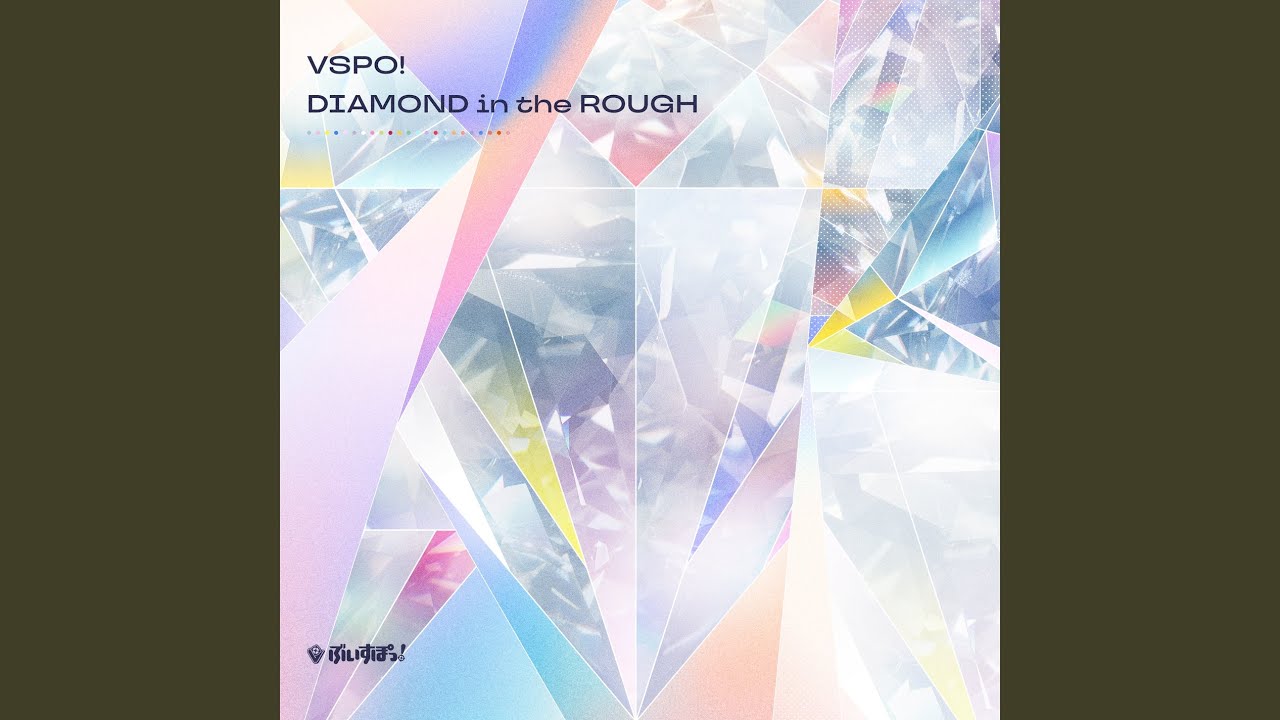 DIAMOND in the ROUGH