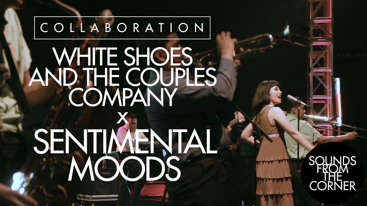 Sounds From The Corner :  Collaboration #2 White Shoes and The Couples Company x Sentimental Moods