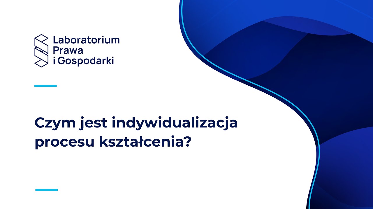 Czym jest indywidualizacja procesu kształcenia?