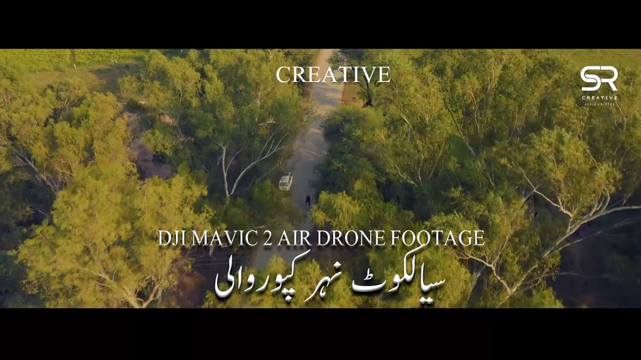 DJI Mavic 2 Air Drone Footage Sialkot Shahblock Khambranwala Kapoorwali Sialkot Chainab River Linked