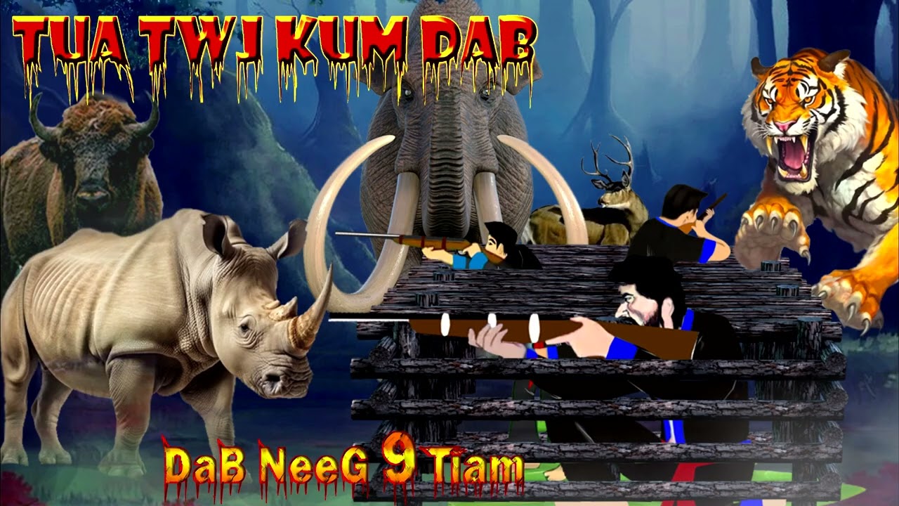 dab neeg 3 kwv tijt ua twj kum tua ntxhw los muag txaus ntshai