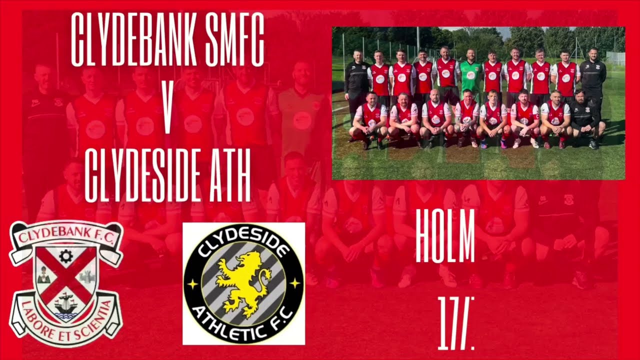 CLYDEBANK SMFC V CLYDESIDE ATH