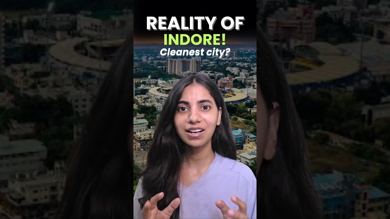 REALITY OF INDORE! | India's Cleanest city?