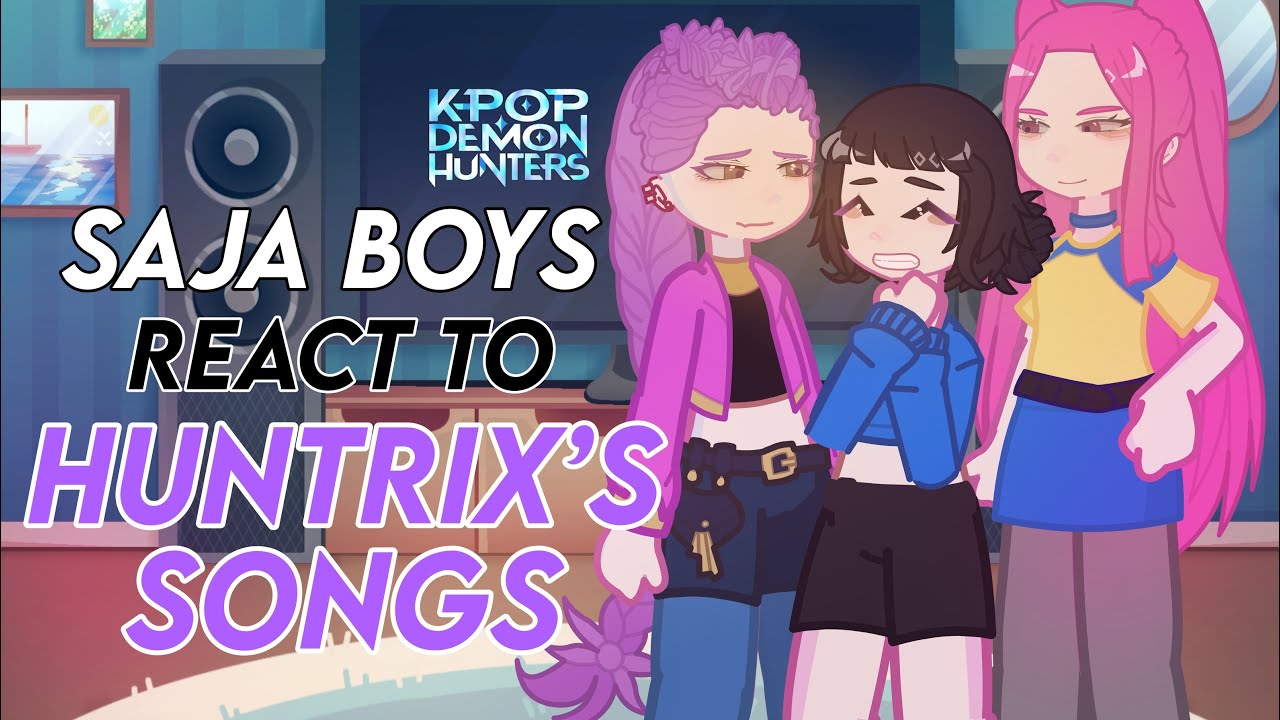 K-pop demon hunters (Saja boys) react to Huntrix’s songs || KPDH || 2/2 || 2X SPEED ||GL2