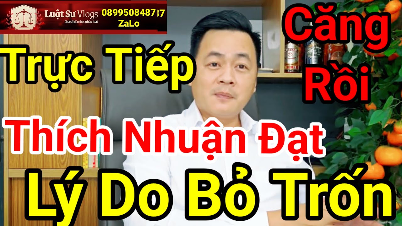 🔴 Lý Do Tym Mỹ Thoa Tố Cáo Thầy Thích Nhuận Đạt Bỏ Trốn | Luật Sư Vlogs