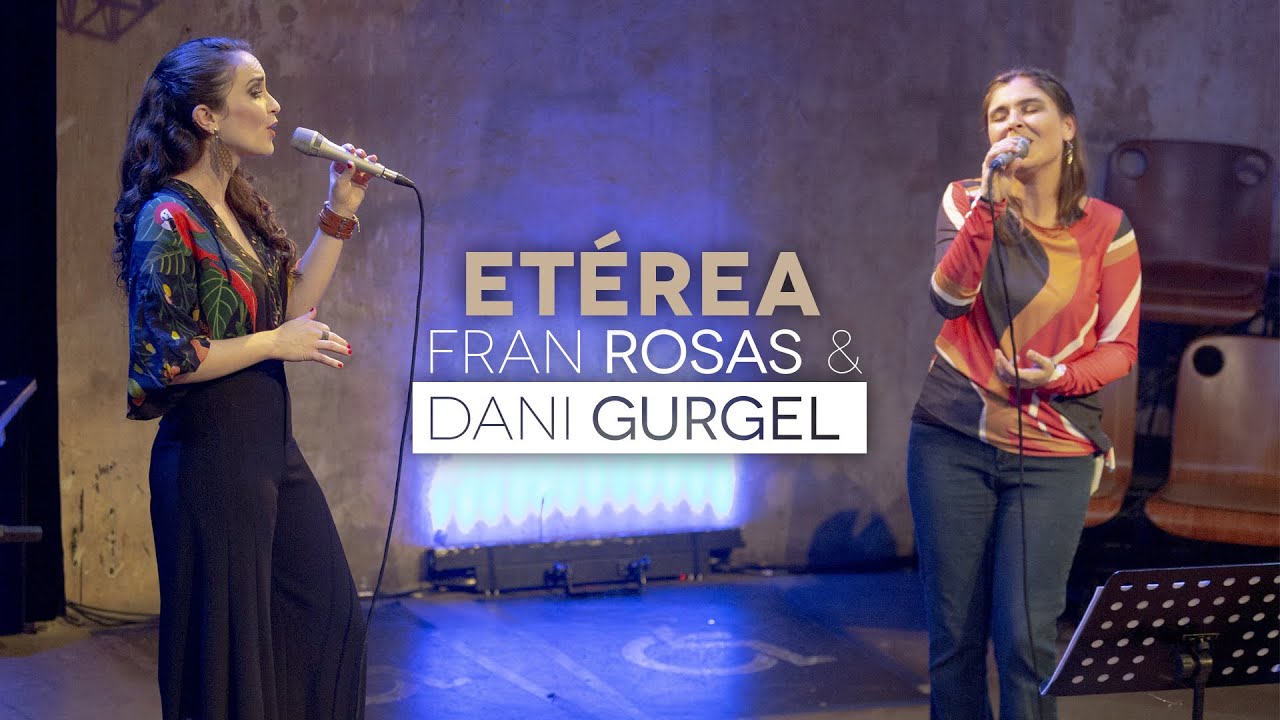 Etérea [LIVE] - Fran Rosas & Dani Gurgel
