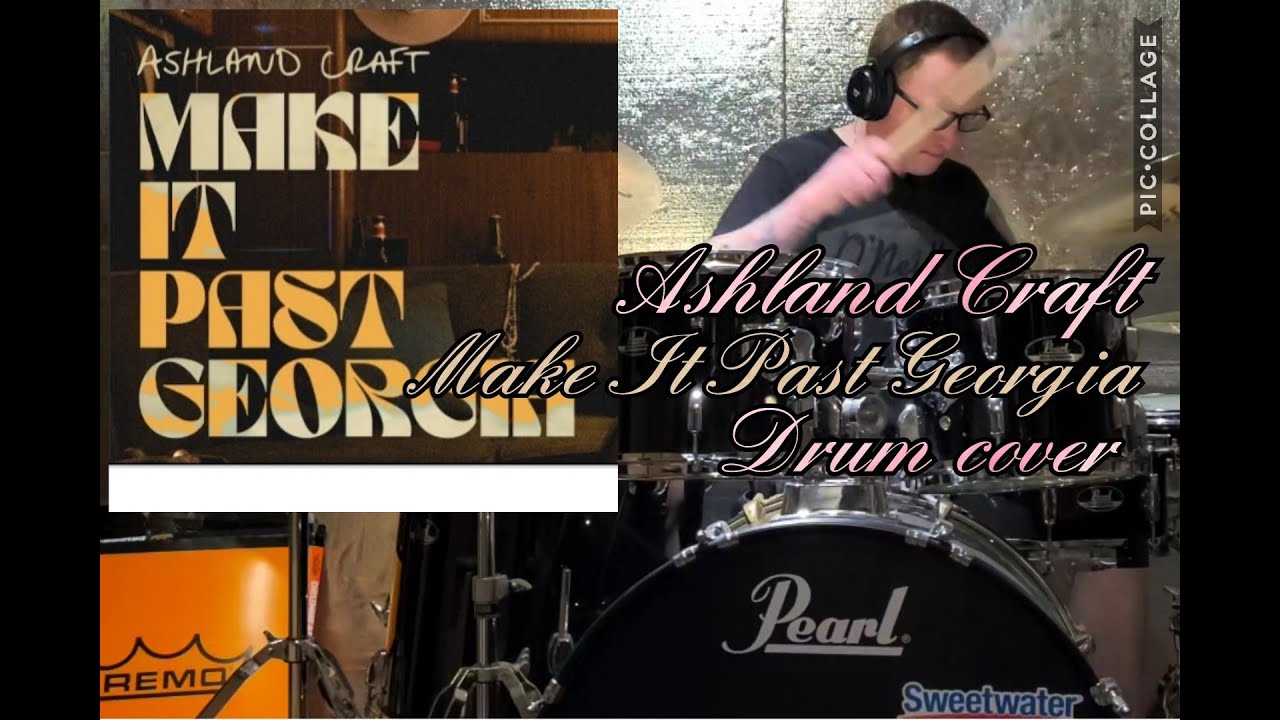 Ashland Craft Make It Past Georgia (Drum cover)