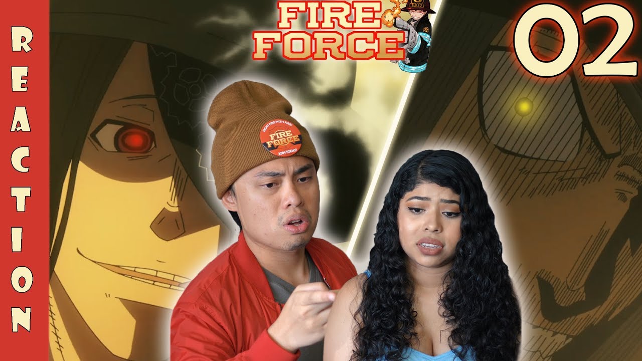 FIRE FORCE EPISODE 2 REACTION AND REVIEW! NEW RECRUIT! SHINRA AND ARTHUR VS MAKI! CAPTAIN'S FEELINGS