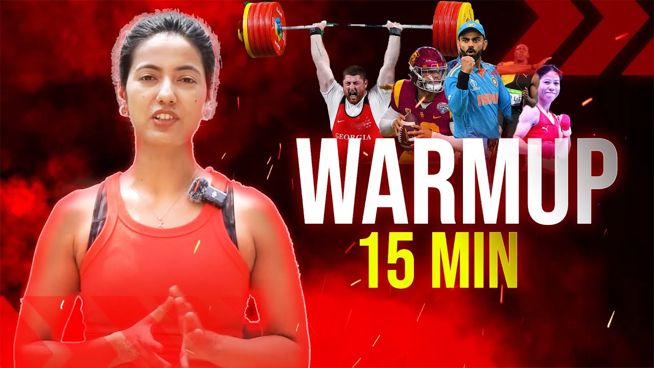 FULL BODY WARMUP : 15 MINUTES !