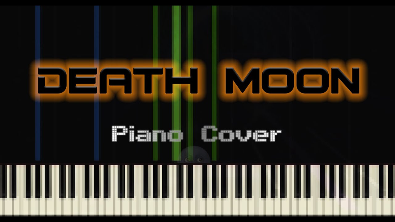 DEATH MOON (by SHK) — Piano Cover