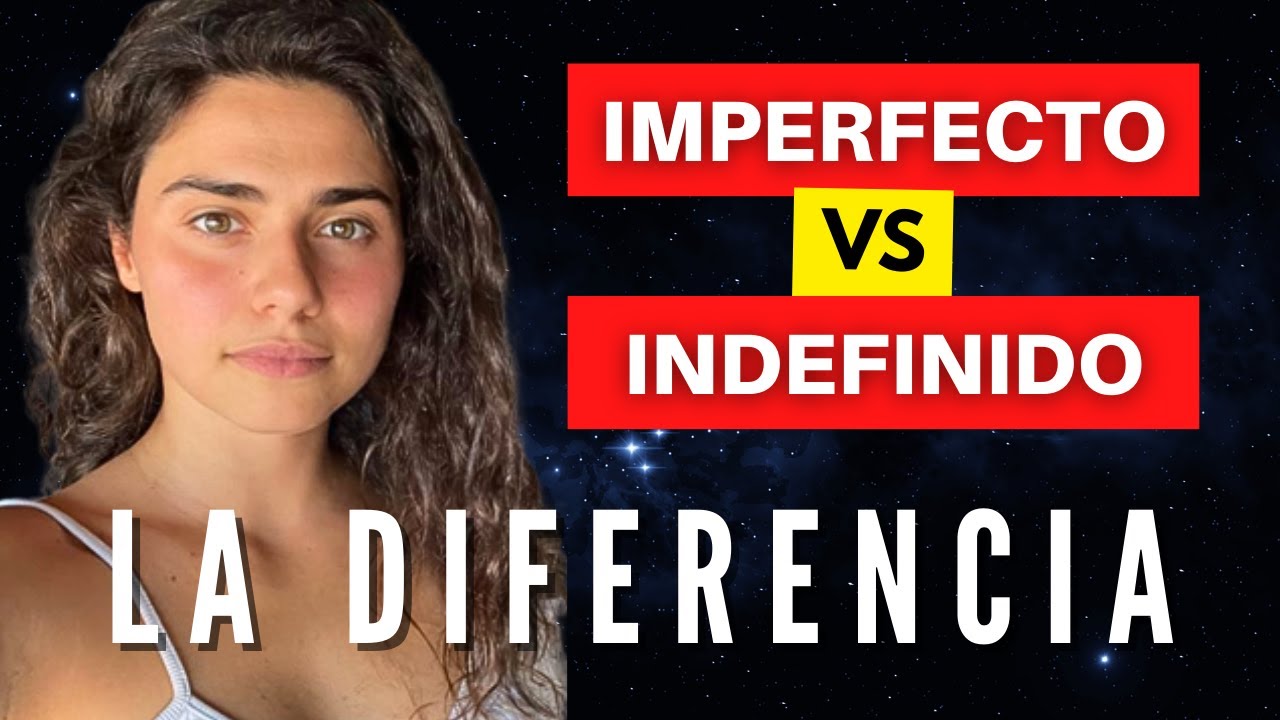 La diferencia entre IMPERFECTO e INDEFINIDO en ESPAÑOL