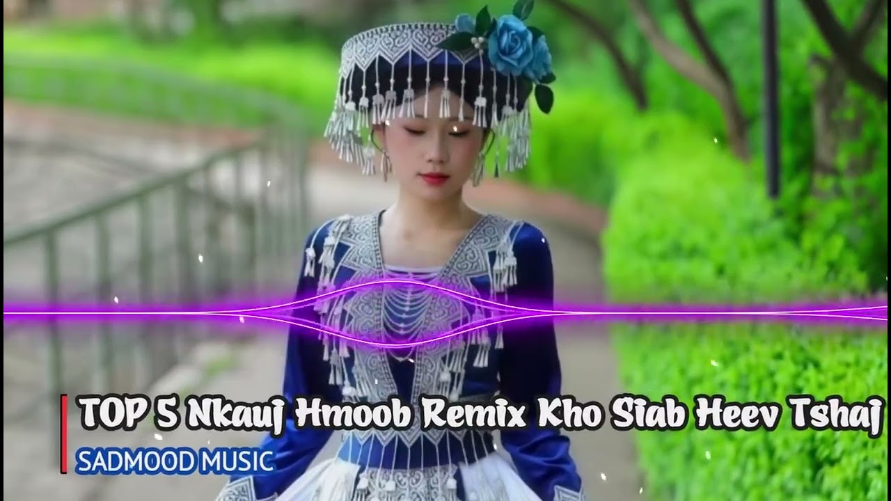 Top 5 Nkauj Hmoob Remix Kho SIab Hot Trend 2026 | Kev Hlub Ob Tiam Remix