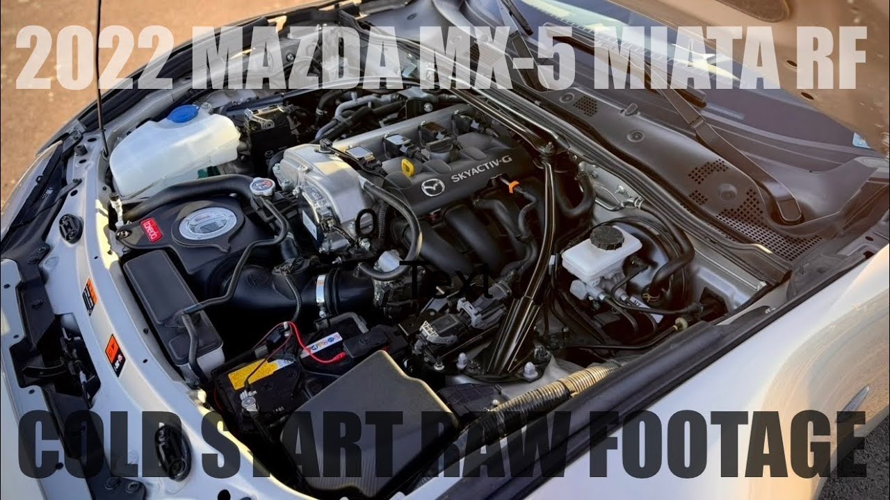 2022 MAZDA MX5 MIATA Cold Start Raw Footage