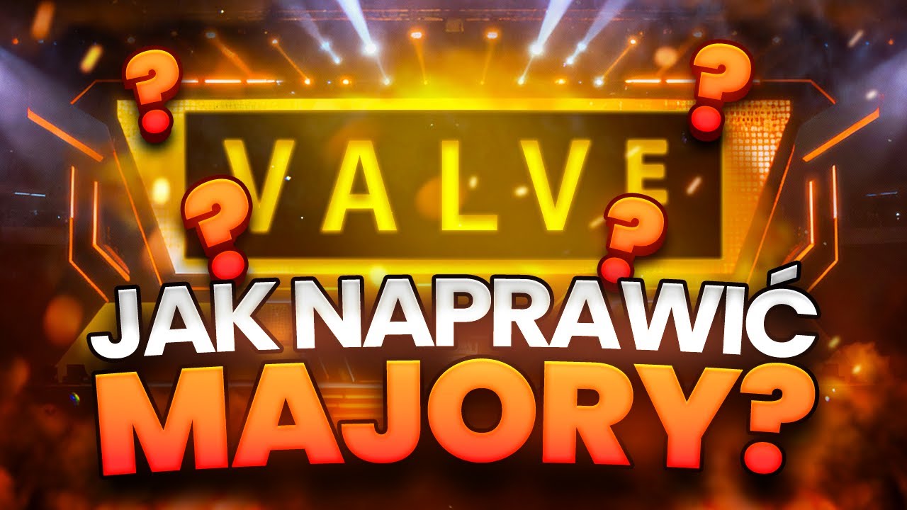 JAK NAPRAWIĆ MAJORA W CS2? 6 WKAZÓWEK DLA VALVE