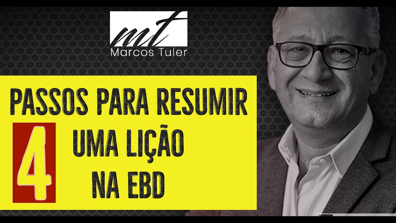 4 PASSOS PARA RESUMIR UMA LIÇÃO DA EBD