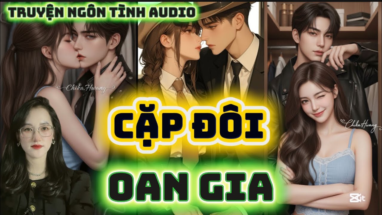 Truyện Mới Hay Cực: Cặp Đôi Oan Gia Gặp Nhau Là Định Mệnh #truyenaudio 