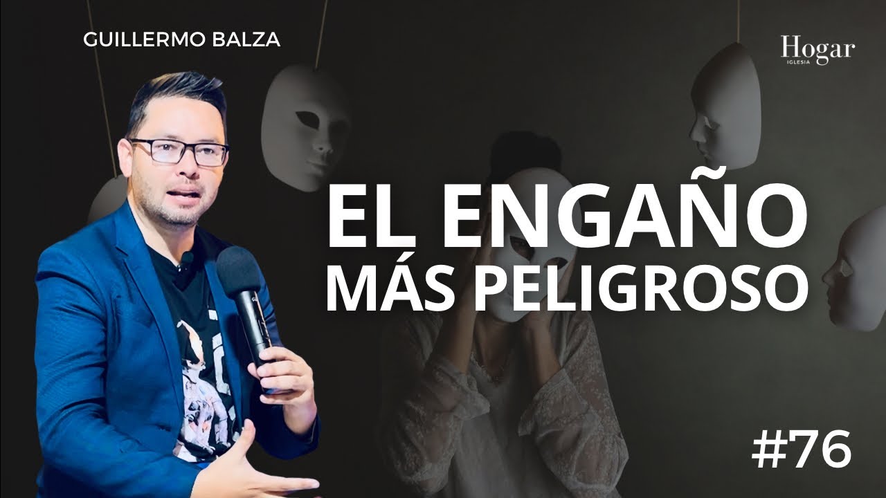 Guillermo Balza #76 | El engaño más peligroso.⚠️‼️