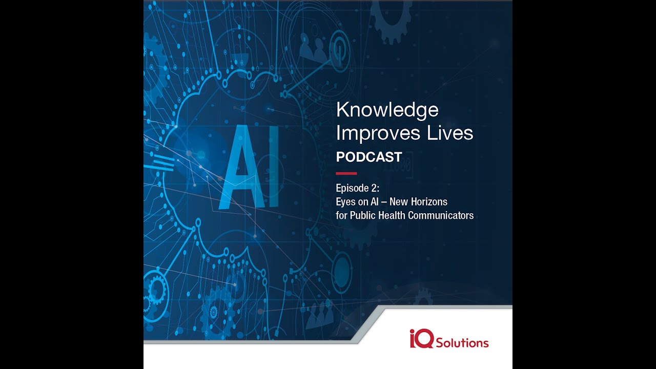 Eyes on AI, Knowledge Improves Lives Podcast – Episode 2