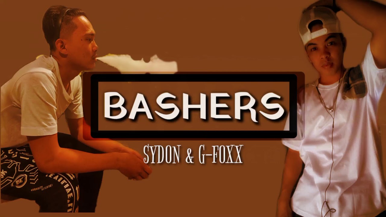 BASHERS - Sydon & G-Foxx | full Audio