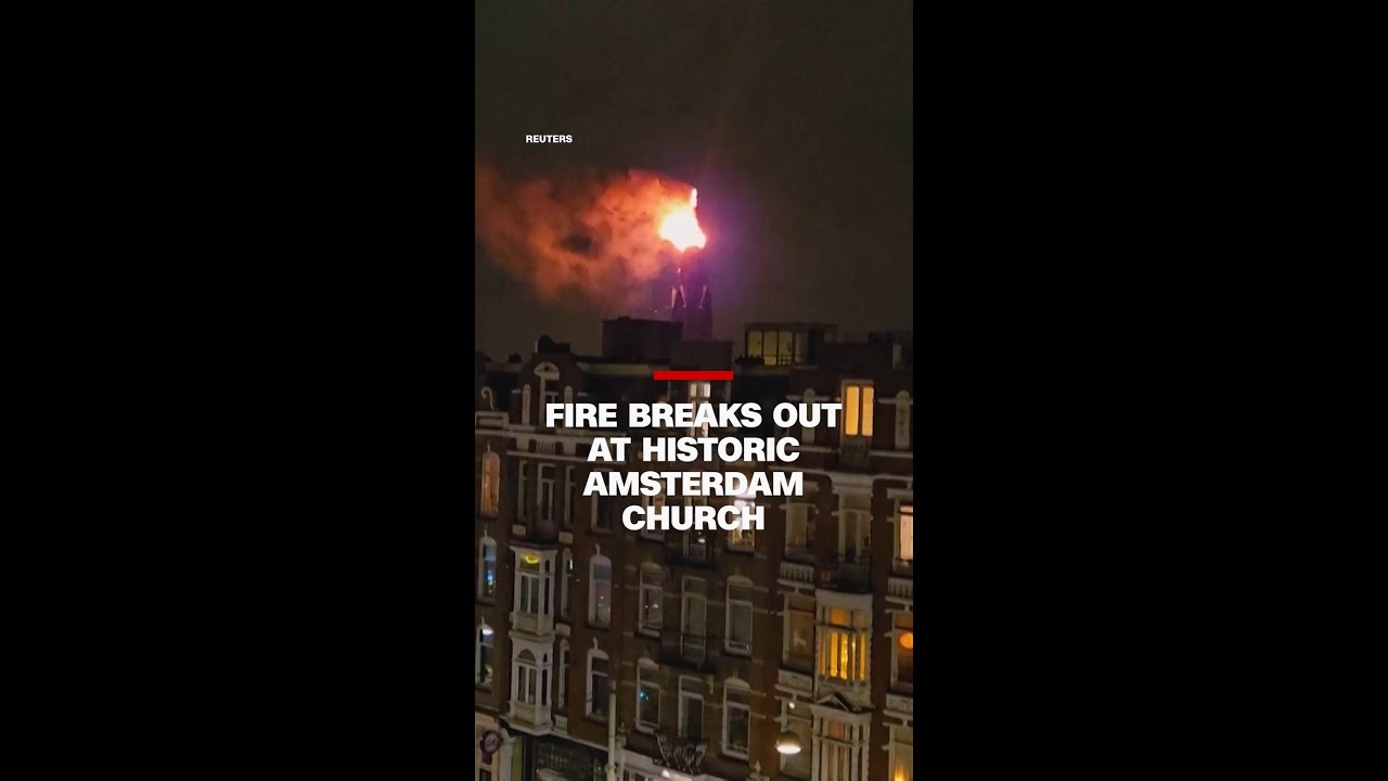 Fire breaks out at historic Amsterdam church