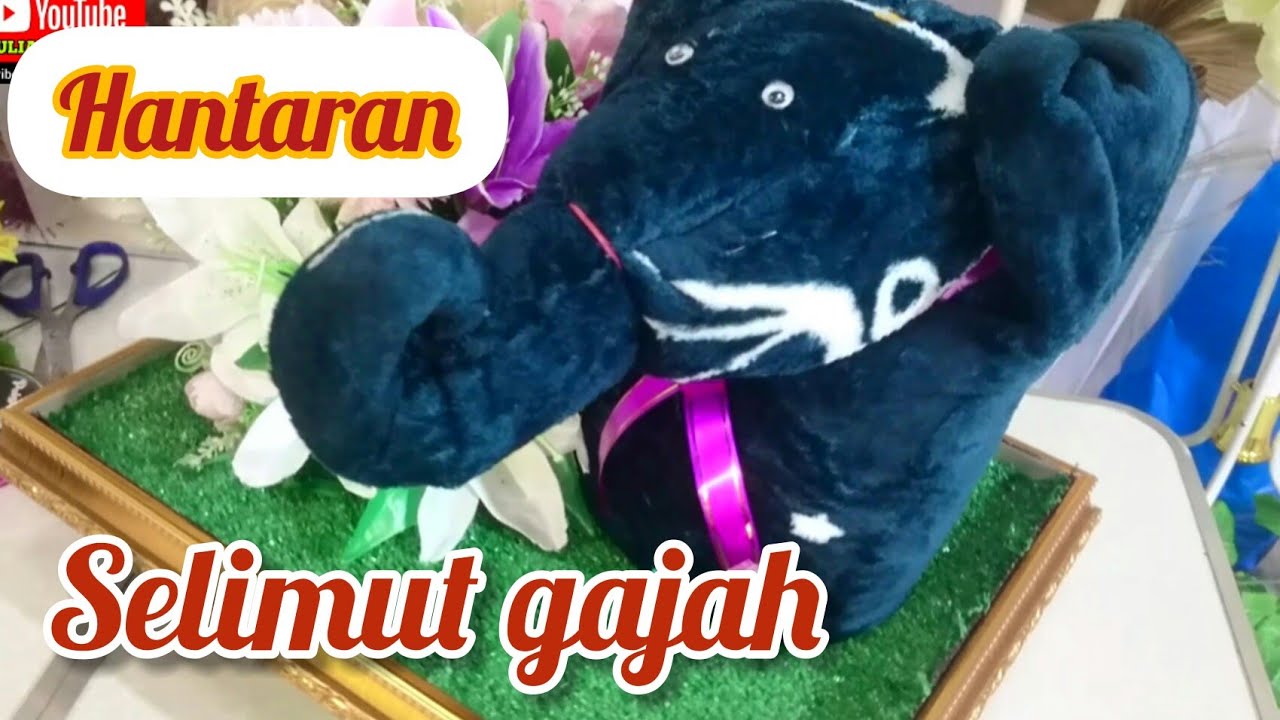 CARA MEMBUAT HANTARAN PERNIKAHAN SELIMUT BENTUK GAJAH