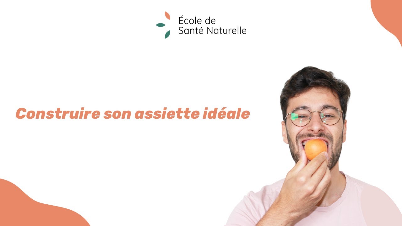 Construire son assiette idéale