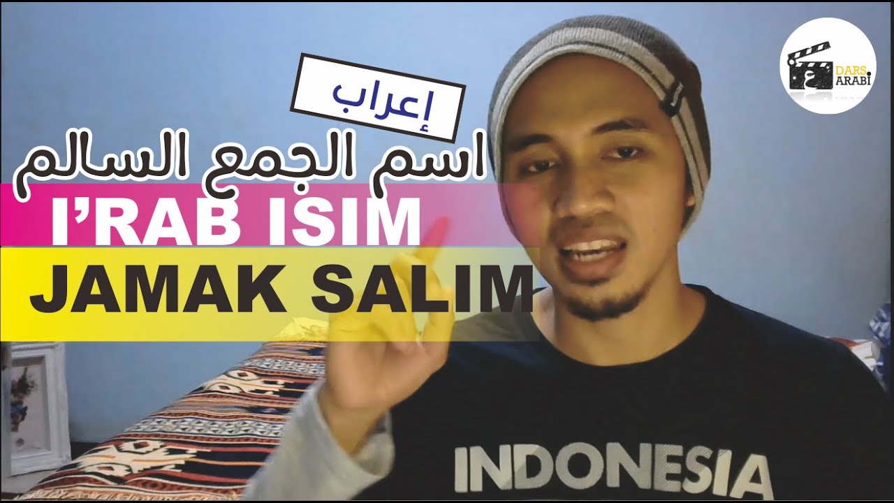 Mudah Kok !!! Begini Harakat Akhir Kata Bentuk Jamak dalam Bahasa Arab | I'RAB JAMAK SALIM