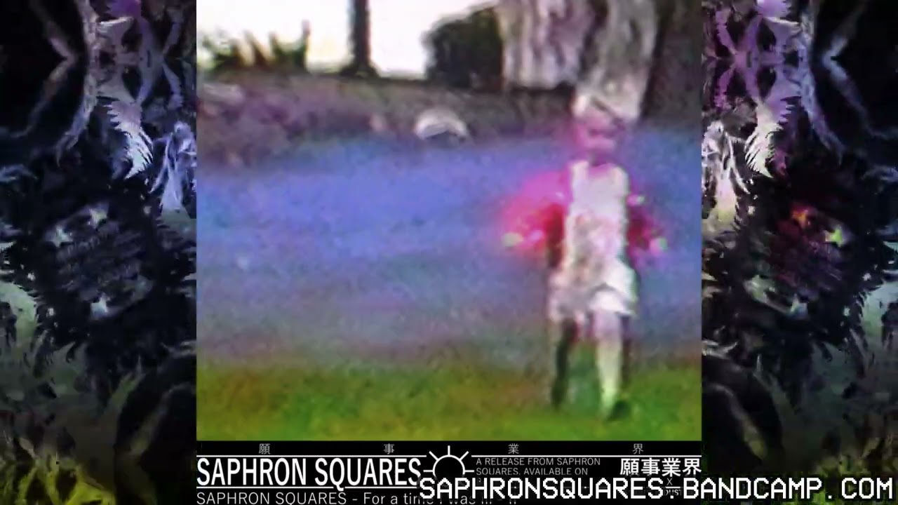 Saphron Squares - For a time I was ill - II - 05 - To kill mongrel hounds -  GLITCH HOP