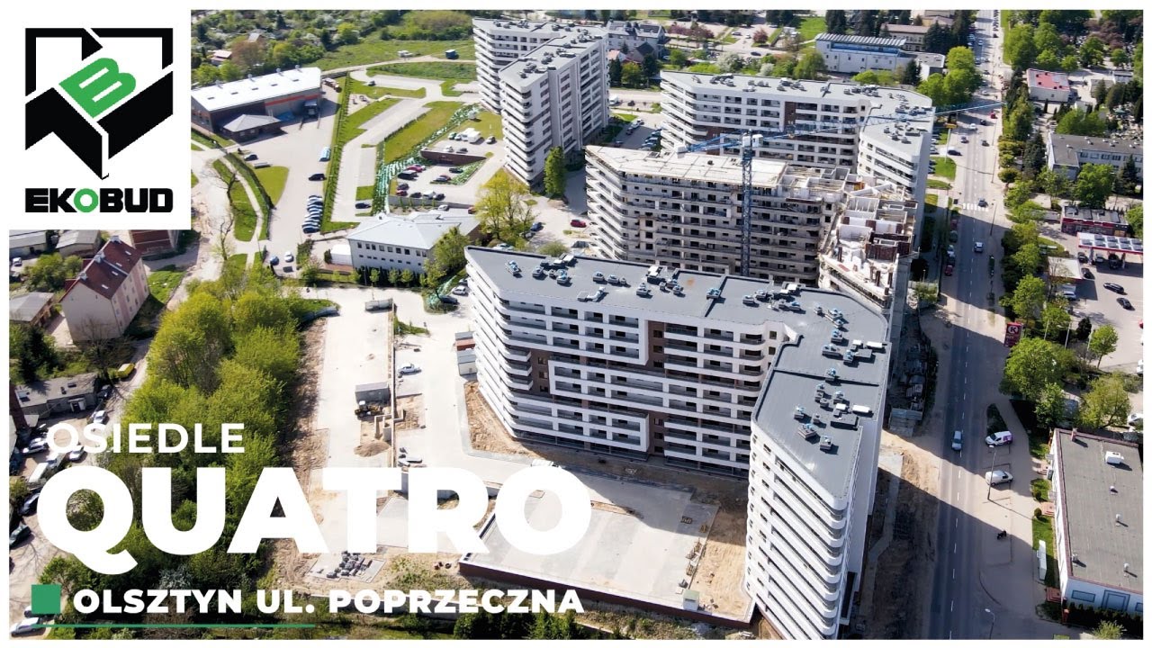 Osiedle QUATRO | Olsztyn ul. Poprzeczna | 04.2024 / EKOBUD Ostróda | DRON AKFD